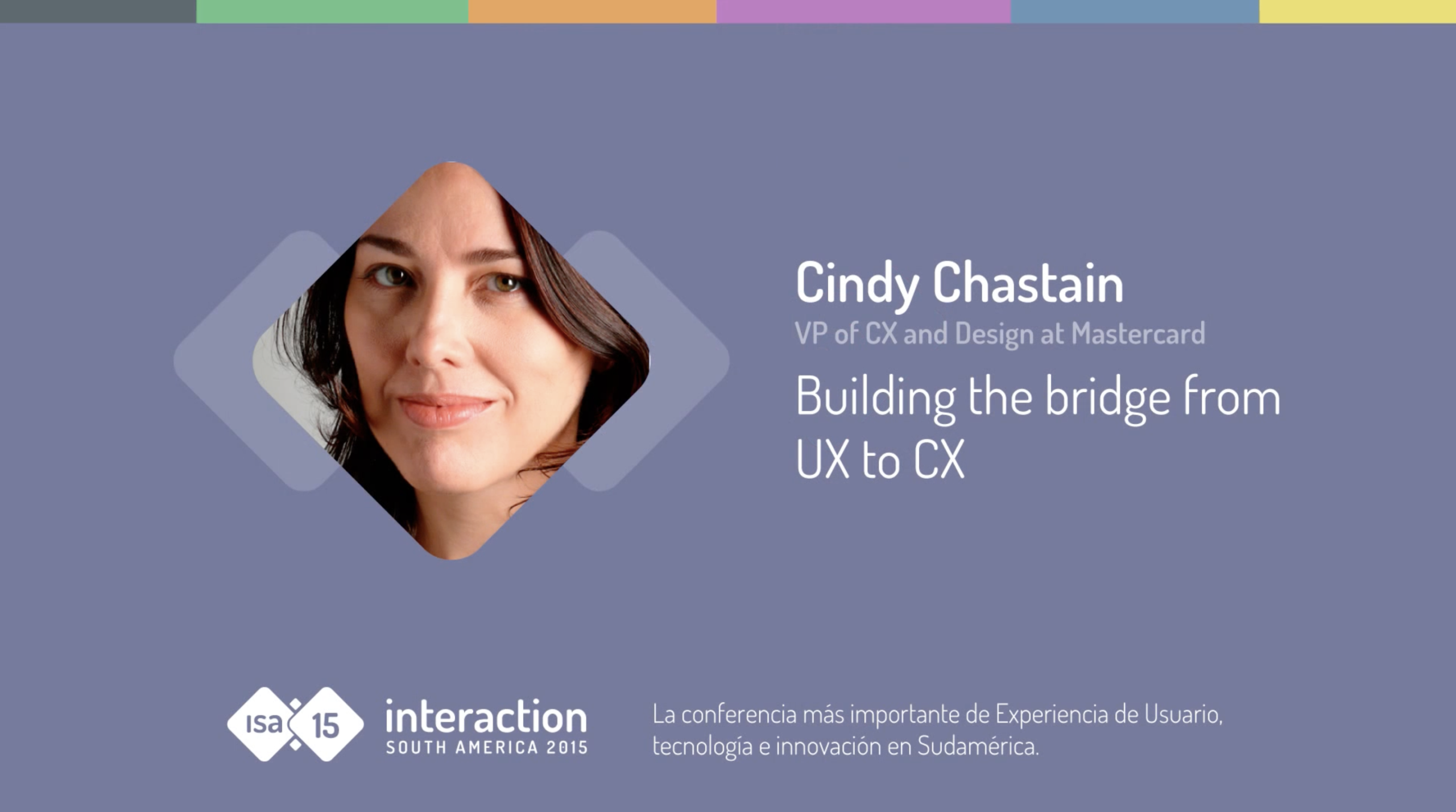 Cindy Chastain: Building the bridge from UX to CX